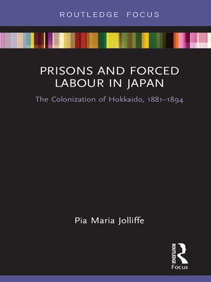 cover image of Prisons and Forced Labour in Japan